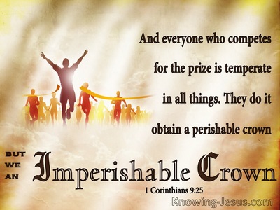 1 Corinthians 9:25 The Prize Is Temperate They Do It To Obtain A Perishable Crown But We An Imperishable Crown (beige)